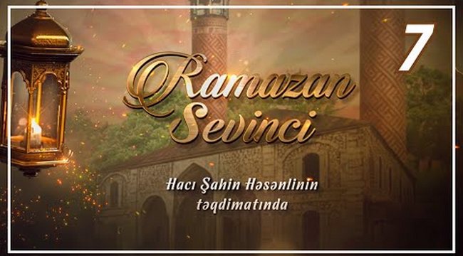 Ramazan sevinci - 7 (2022)