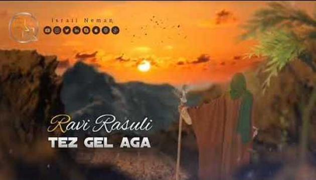 Ravi Rəsuli - Tez Gəl Ağa
