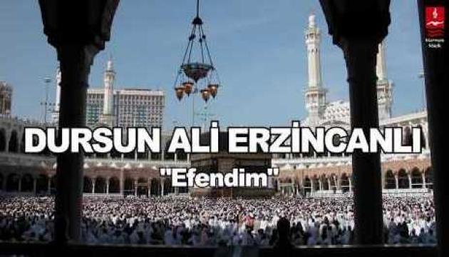 Dursun Ali Erzincanli - Efendim 