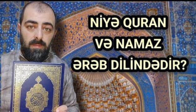 Niyə Quran və namaz ərəbcədir