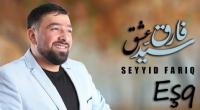 Seyid Fariq - Eşq (2020)