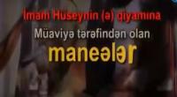 İmam Hüseynin (ə) Müaviyənin dövründə qiyamına maneələr - 1