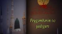 Peyğəmbərin (s) yadigarı (3-cü hissə)