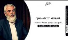 Allahın ayı sizə tərəf gəlir - Hacı Mirmehdi Dərafərin 