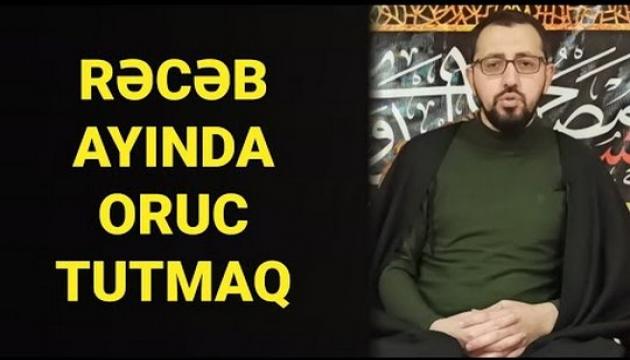 Hacı Cavid - Rəcəb ayında oruc tutmağın şərtləri