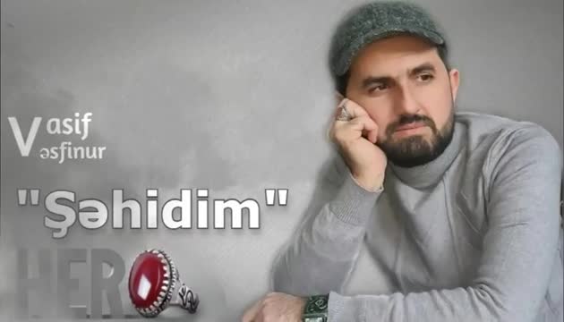 Vasif Vəsfinur - Şəhidim