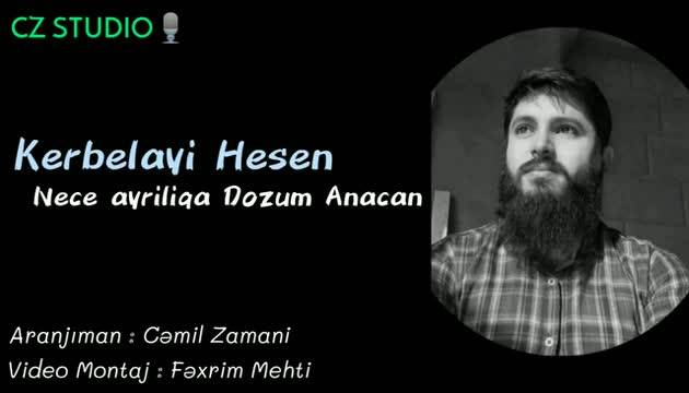Necə ayrılığa Dayanım Anacan - Kərbəlayi Həsən
