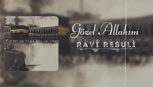 Ravi Rəsuli - Gözəl Allahım (Yeni)