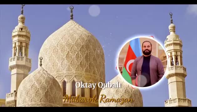 Oktay Qubalı - Mübarək Ramazan (Yeni)