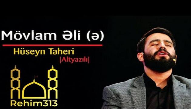 Huseyn Taheri - Movlam Əli (ə)