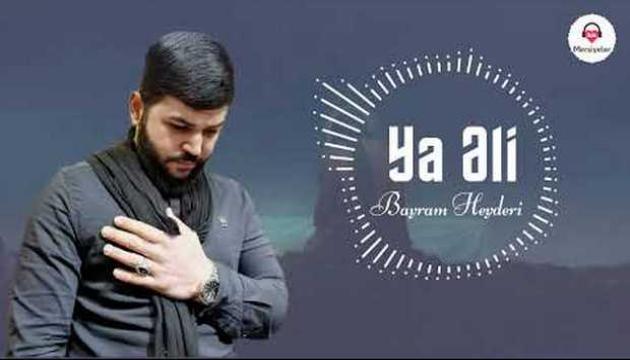Bayram Heydəri - Ya Əli can