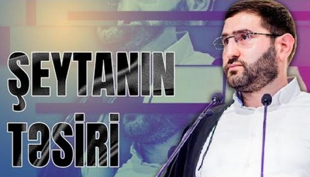 Şeytan ən çox kimə təsir edər