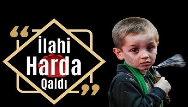 İlahi harda qaldı (mərsiyə)
