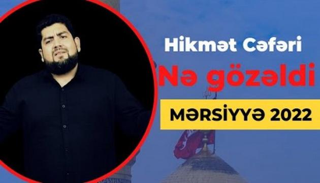 Hikmət Cəfəri - Nə gözəldi