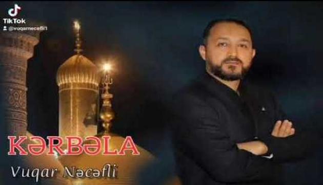 Vüqar Nəcəfli - Kərbəla