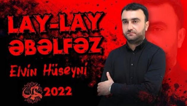 Elvin Hüseyni - Lay-lay Əbəlfəz