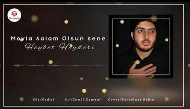 Heybət Heydəri - Mövla salam olsun sənə
