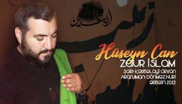 Zaur İslam - Huseyn Can (Yeni)
