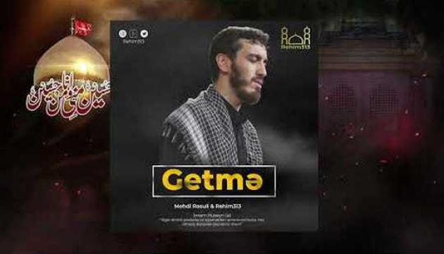 Getmə Sarivan - Mehdi Rəsuli