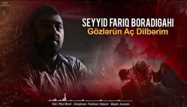 Seyyid Fariq - Gözlərini Aç Dilbərim