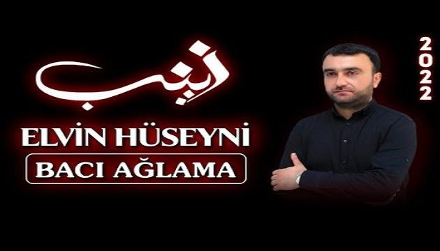 Elvin Hüseyni - Bacı ağlama