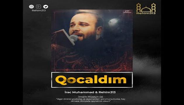 İrac Muhəmmədi - Qocaldım