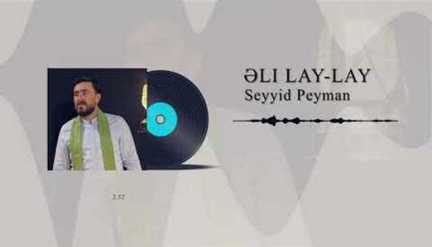 Seyyid Peyman - Əli Lay-Lay