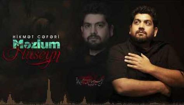 Hikmət Cəfəri - Məzlum Huseyn