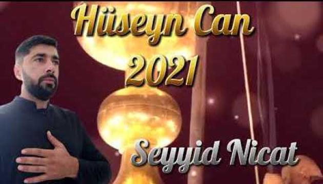 Seyid Nicat - Hüseyn Can