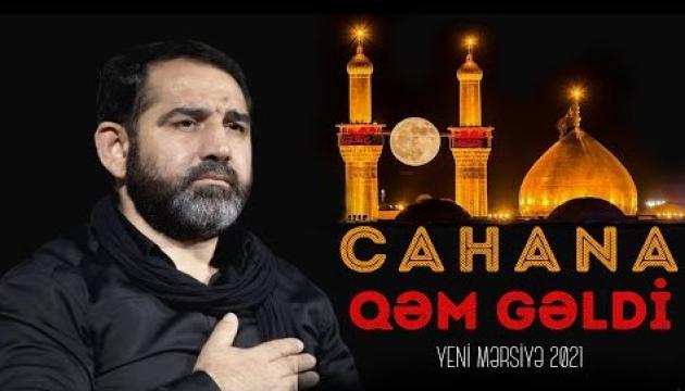 Hacı Eldəniz - Cahana qəm gəldi