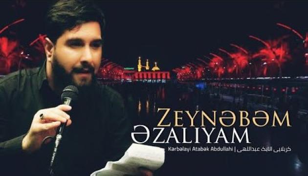 Atabək Abdullahi - Zeynəbəm əzalıyam