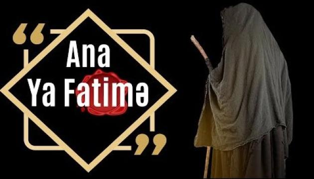 Ana ya Fatimə (mərsiyə)