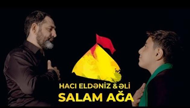 Hacı Eldəniz_Əli - Salam Ağa  (2021)