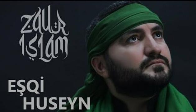 Zaur İslam - Eşqi Hüseyn (2020)