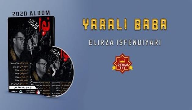 Əlirza İsfəndiyari - Yaralı baba (2020)