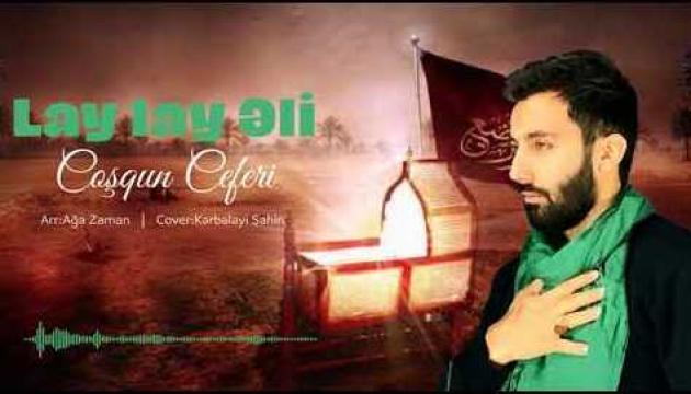 Cosqun Cəfəri - Lay-lay Əli (2020)