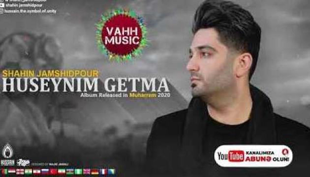 Şahin Cəmşidpur - Hüseynim getmə (2020)