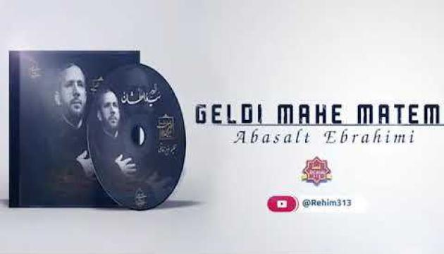 Əbasəlt İbrahimi - Mahe Matəm (2020)