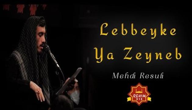 Ləbbeykə Ya Zeynəb - Mehdi Rəsuli