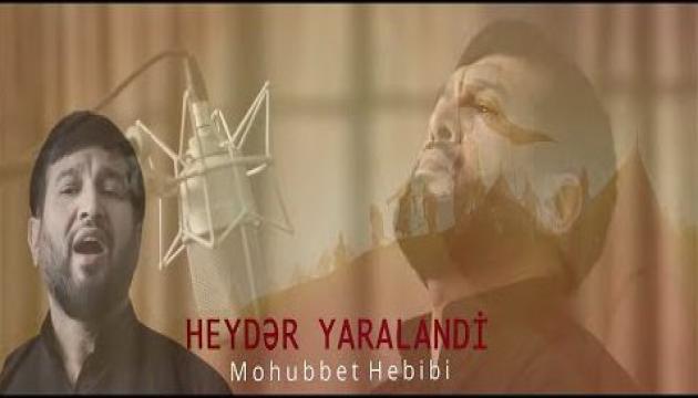 Mohubbət Həbibi - Heydər yaralandı  (2020)