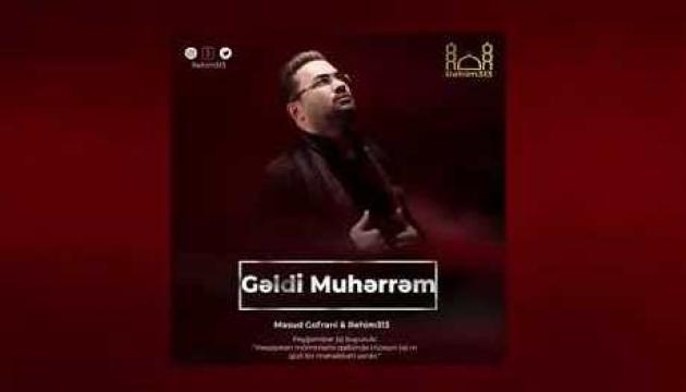Məsud Ğofrani - Gəldi Məhərrəm (2020)