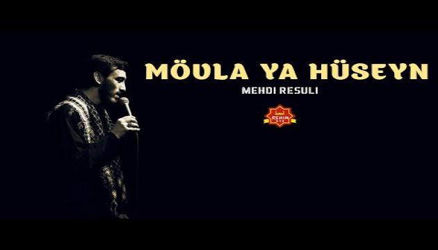 Mehdi Rəsuli - Movla Ya Huseyn 