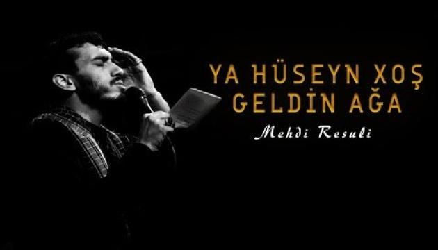Mehdi Rəsuli - Ya Hüseyn Xoş Gəldin (2020)