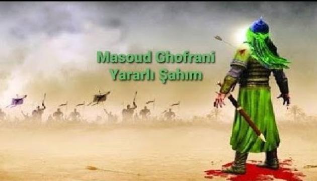 MƏSUD ĞOFRANI - Yaralı Şahim (2020)
