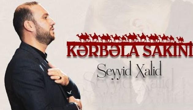 Seyyid Xalid - Kərbəla Sakini