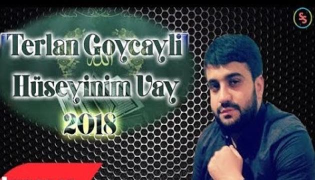 Göyçaylı Tərlan - Hüseynim vay 