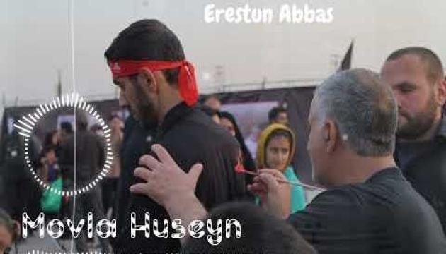 Ərəstun Abbas - Mövla Hüseyn (ə)