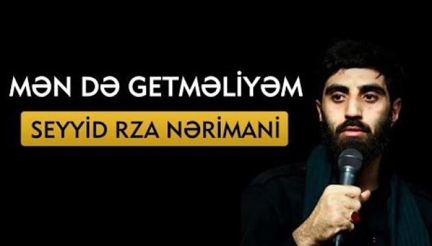 Seyid Rza Nərimani - Məndə getməliyəm