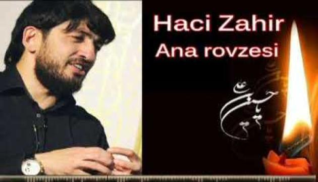 Hacı Zahir - Ana rovzəsi