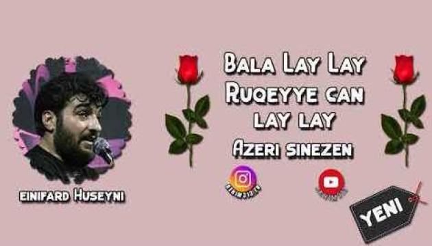 Einifard Huseyn - Rüqəyyə Can Lay Lay